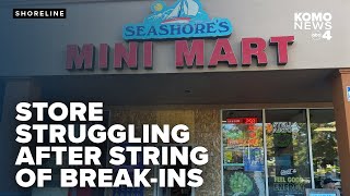 Community rallies behind Shoreline store after string of robberies, break-ins
