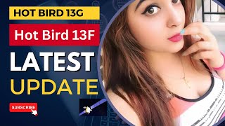 Hot Bird 13G Hot Bird 13F Latest Update Today 🔥 Hot Bird 13G Test On 2Ft 📡