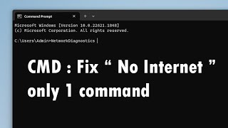 CMD : Fix " No Internet " on Windows 11/10 with only 1 command