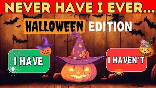 Never Have I Ever... | 🎃 Halloween Edition 💀🧡