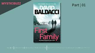 [Audiobook] First Family (King \u0026 Maxwell Series, 4) | David Baldacci | Part 01 #suspense #thriller