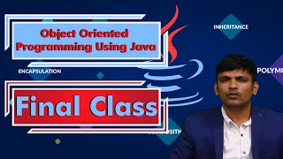 LEC18| Object Oriented Programming Using Java | Final Class by Mr. P. Purushotham