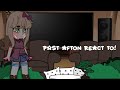 - Past afton's react to -