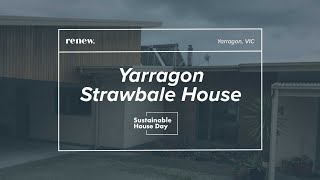 Yarragon Strawbale House - Sustainable House Day 2021