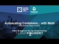 Autoscaling Containers... with Math by Allan Espinosa, Engine Yard, Inc.