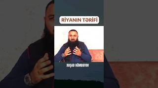 🌿 RİYANIN TƏRİFİ. 👉 Rəşad Hümbətov