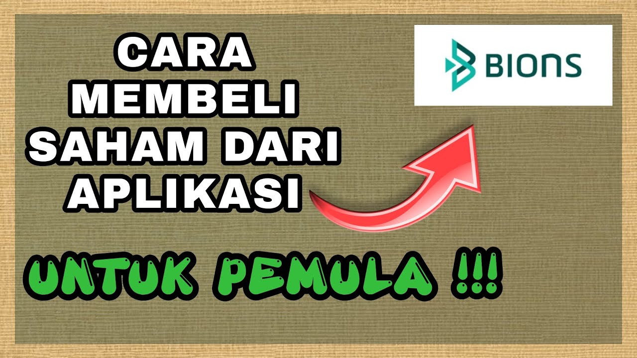 CARA MEMBELI SAHAM DI APLIKASI BIONS || BAGI INVESTOR PEMULA - YouTube