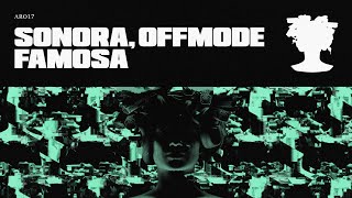 FAMOSA - SONORA, OFFMODE (OFFICIAL VIDEO)