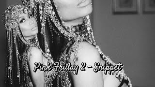 [Lyrics] Last Time I Saw You - Nicki Minaj (Snippet - Pink Friday 2)