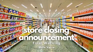 Male Voice - Final Store Closing Announcement (Alternative Version)