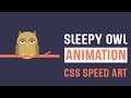 Sleepy Owl CSS Animation | CSS Animation | CSS Speed Coding