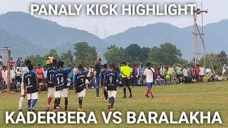 kanderbera Vs Baralakha football Match Panalty kick highlight at hamsada football ground...