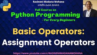 Python Programming - For Every Beginners: Lecture-12. Basic Operators | Assignment Operators