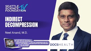 Indirect Spinal Decompression - Neel Anand, M.D. & DOCS Spine Surgery