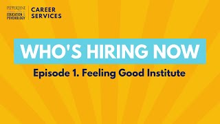 Who's Hiring Now? Episode #1: Feeling Good Institute