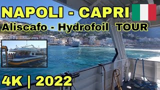 Da NAPOLI a CAPRI in Aliscafo | Tour della nave | 4K - 2022 | Tour on hydrofoil | Italia, Italy