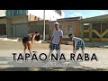 Tapão na Raba - Raí Saia Rodada | Coreografia BIG Dance