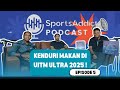 PODCAST S3E5 - Kenduri Di UiTM Ultra 2025!