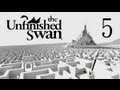 The Unfinished Swan Walkthrough - Part 5 (The Palace)