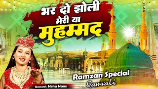 Bhar Do Jholi Meri Ya Muhammad - Original Song - Neha Naaz - Top Qawwali Songs - Popular Qawwali