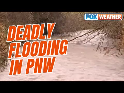Deadly Flooding Strikes Pacific Northwest As 'Pineapple Express' Storm Sends Rivers Raging