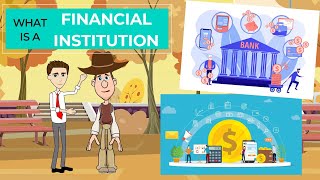 What is a Financial Institution: A Simple Explanation for Kids and Beginners