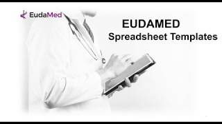 Eudamed Spreadsheet Requirements and Demo