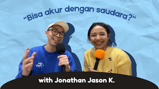 “BISA AKUR DENGAN SAUDARA?” - Walk by Faith Episode 2 (with Jonathan Jason K.)