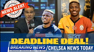 🚨 HAPPENED LIVE TODAY 🛑 DEADLINE DEAL ON OSIHMEN ✅ SKY SPORTS CONFIRMS✓CHELSEA NEWS TODAY