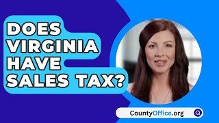 Does Virginia Have Sales Tax? - CountyOffice.org