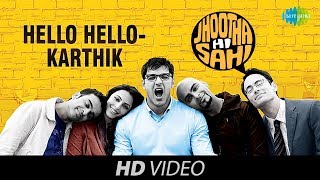 Hello Hello | Video Song | John Abraham | Paakhi Tyrewala | Jhoota Hi Sahi | A.R. Rahman | Karthik