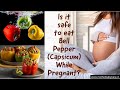 Bell Pepper (Capsicum) During Pregnancy - Health Benefits And Side Effects | Is capsicum safe to eat