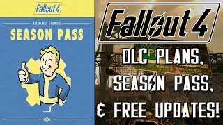FALLOUT 4: DLC Plans, Season Pass, & Free Regular Updates Revealed!