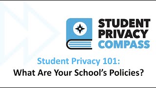Student Privacy 101: What Are Your School’s Policies?