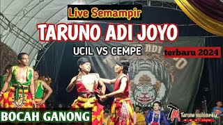 AWAS!! GANONG LAWAS 1 PANGGUNG🤣||TARUNO ADI JOYO |LIVE SEMAMPIR..