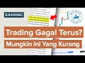 Trading Gagal Terus? Mungkin Ini Yang Kurang (Praktek Analisa Teknikal Saham)