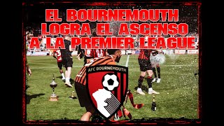 El Bournemouth logra el ascenso a la Premier League