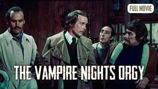 The Vampire Nights Orgy | English Full Movie | Horror