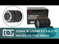 UNBOXING REVIEW | SIGMA 18-250mm F3.5-6.3 DC Macro OS For NIKON