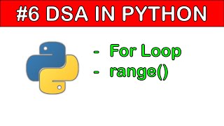 DSA in Python #6: For loop in Python | Python