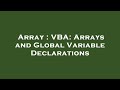 Array : VBA: Arrays and Global Variable Declarations