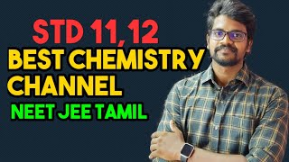 Best Chemistry Channel|Tamil|Biology Channel|NEET JEE Tamil|Muruga MP#neetjeetamil#