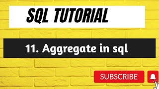 11. SQL Aggregate Functions - SUM, AVG(n), COUNT, MIN, MAX Functions
