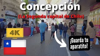 Caminado (4K) por el centro de la segunda CIUDAD MAS GRANDE DE CHILE-CONCEPCIÓN Guarda tu aparatito!