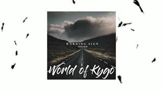 Kygo - Warning Sign ft. ID *UNRELEASED SONG 2022*