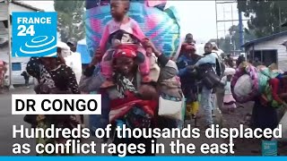 DR Congo: hundreds of thousands displaced as conflict rages in the east • FRANCE 24 English