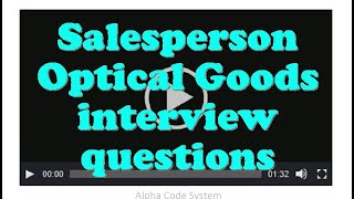 Salesperson Optical Goods interview questions