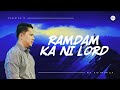 RAMDAM KA NI LORD! by Rev. Gio Husmillo