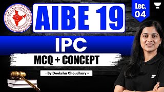 Crack AIBE-19 | IPC | Lecture 4 | All India Bar Examination | Deeksha Choudhary