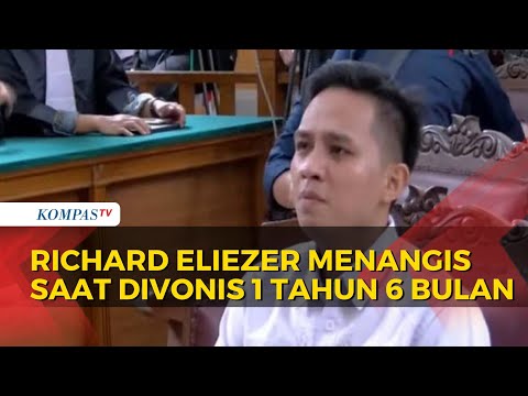 Tangis Richard Eliezer Pecah Saat Hakim Jatuhi Vonis 1 Tahun 6 Bulan ...